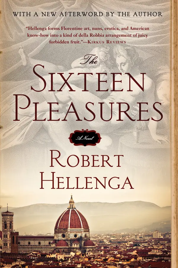 The Sixteen Pleasures by Robert Hellenga cover