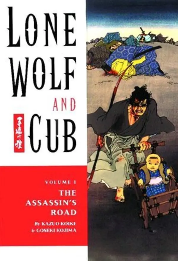 Lone Wolf and Cub, Vol. 1: The Assassin's Road (Lone Wolf and Cub, #1) by Kazuo Koike cover