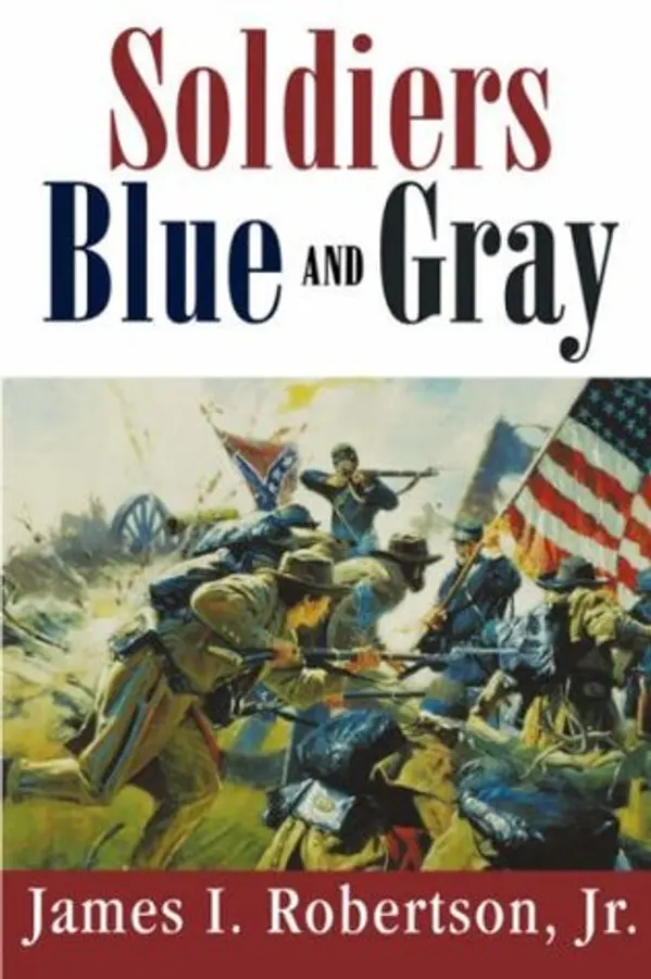 Soldiers Blue and Gray (Studies in American History) by James I. Robertson Jr. cover