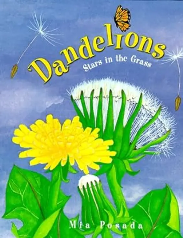 Dandelions: Stars in the Grass (Carolrhoda Picture Books) by Mia Posada cover