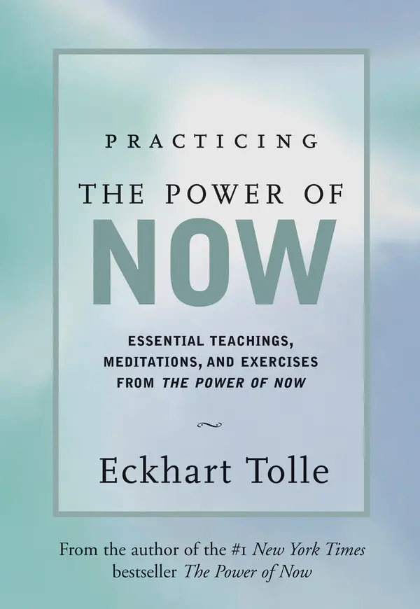 Practicing the Power of Now by Eckart Tolle cover