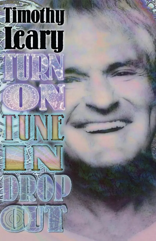 Turn On, Tune In, Drop Out by Timothy Leary cover