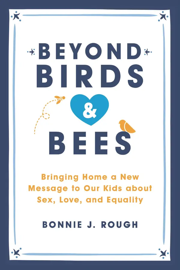 Beyond Birds and Bees by Bonnie J. Rough cover
