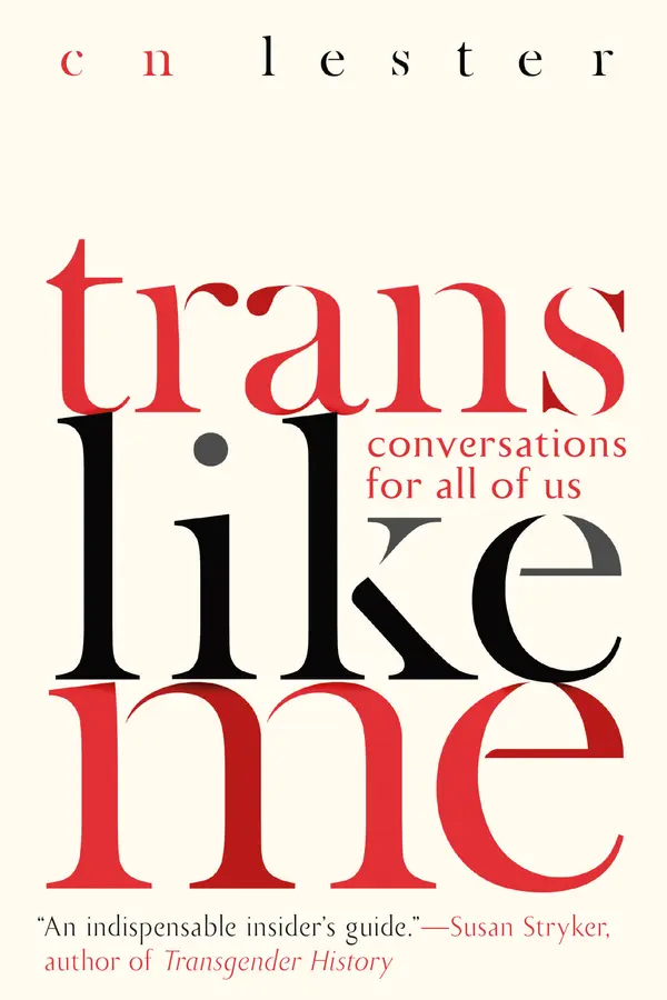 Trans Like Me by CN Lester cover