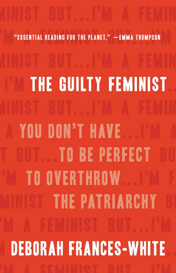The Guilty Feminist by Deborah Frances-White cover