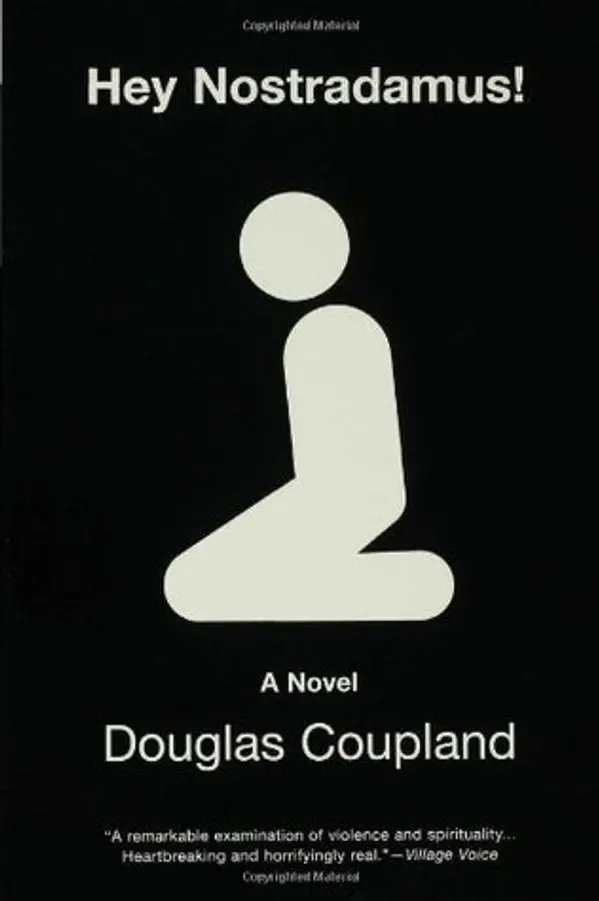 Hey Nostradamus! by Douglas Coupland cover
