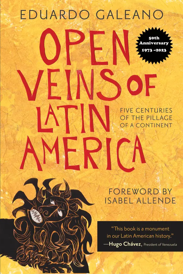 Open Veins of Latin America by Eduardo Galeano, Isabel Allende cover