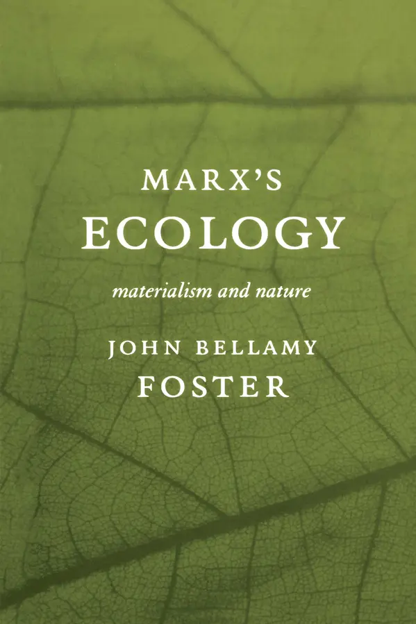 Marx’s Ecology by John Bellamy Foster cover