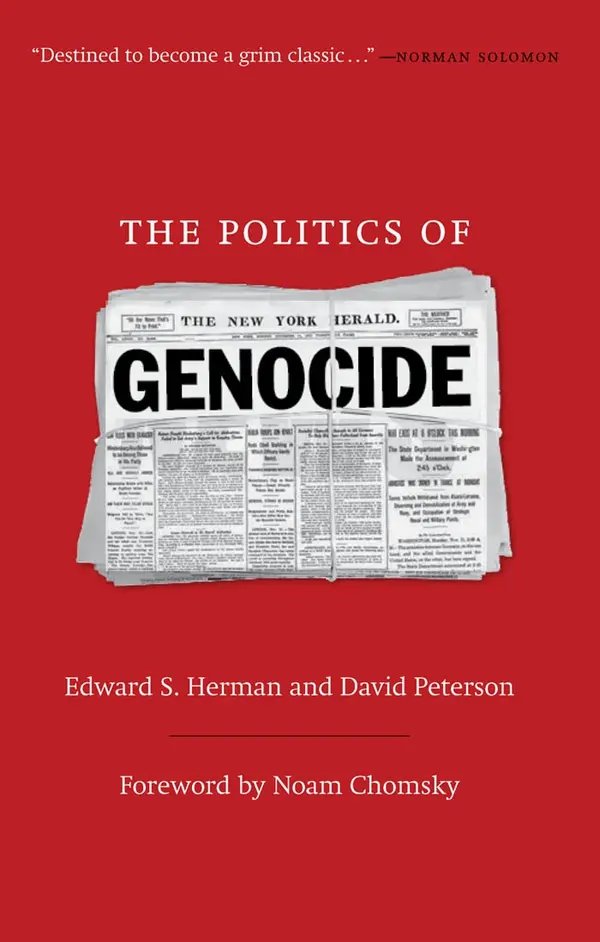 The Politics of Genocide by Edward S. Herman, David Peterson, Noam Chomsky cover