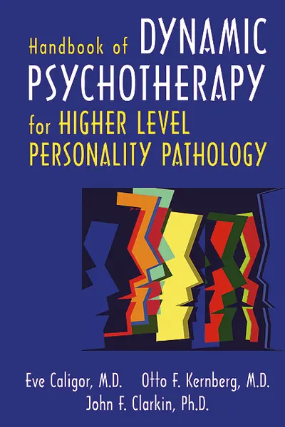 Handbook of Dynamic Psychotherapy for Higher Level Personality Pathology book cover