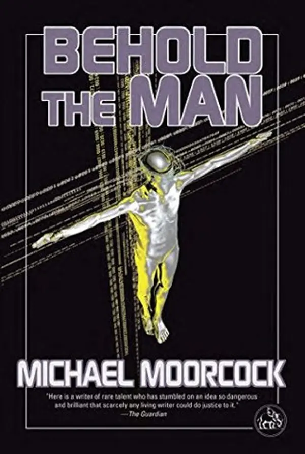 Behold the Man by Michael Moorcock cover