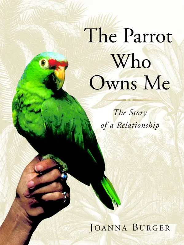 The Parrot Who Owns Me by Joanna Burger cover
