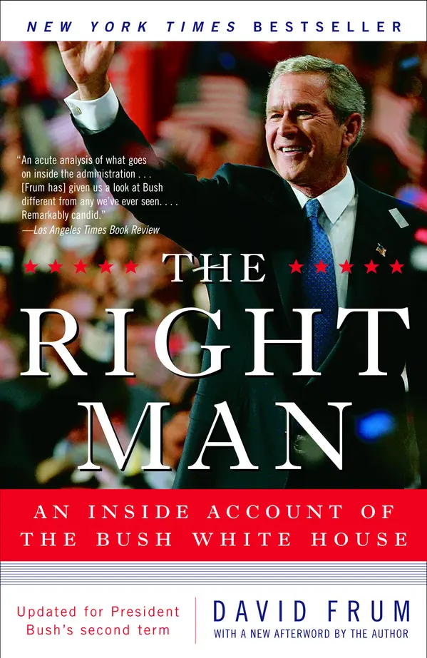 The Right Man by David Frum cover