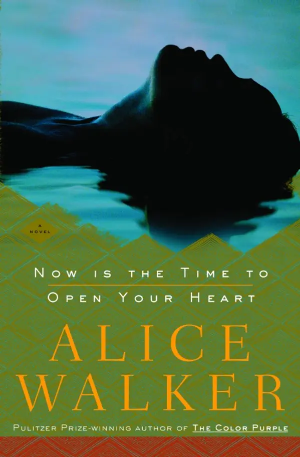 Now Is the Time to Open Your Heart by Alice Walker cover