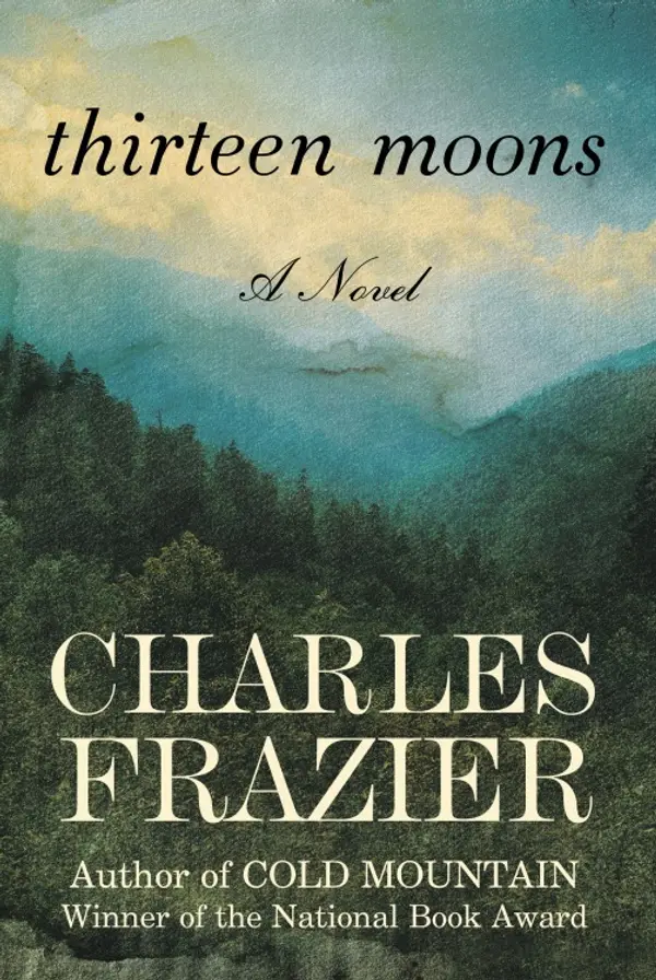 Thirteen Moons by Charles Frazier cover