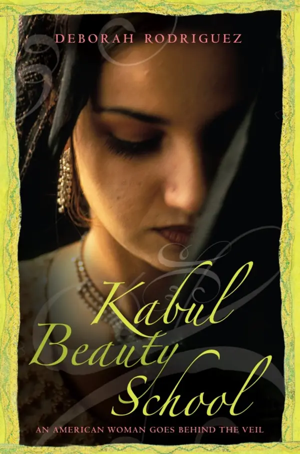 Kabul Beauty School by Deborah Rodriguez, Kristin Ohlson cover