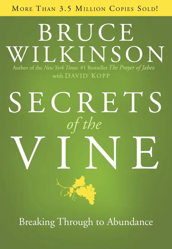 Secrets of the Vine by Bruce Wilkinson cover