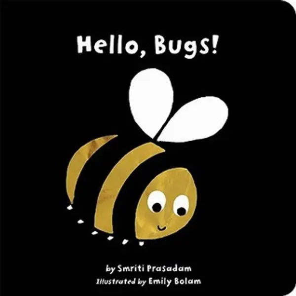 Hello, Bugs! by Smriti Prasadam-Halls cover