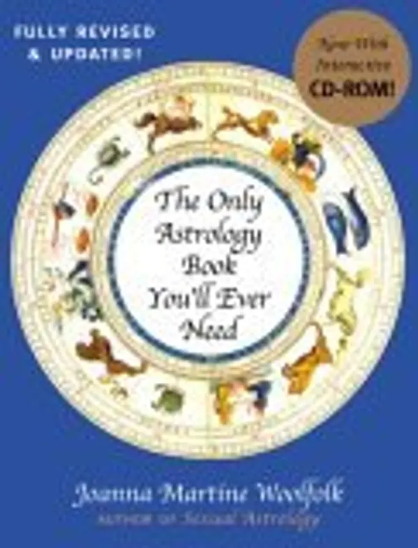 The Only Astrology Book You'll Ever Need by Joanna Martine Woolfolk cover