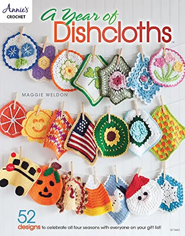 A Year of Dishcloths (Annie's Crochet) by Maggie Weldon cover