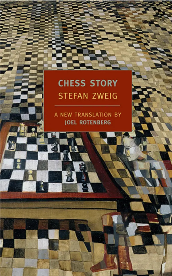 Chess Story by Stefan Zweig, Peter Gay, Joel Rotenberg cover