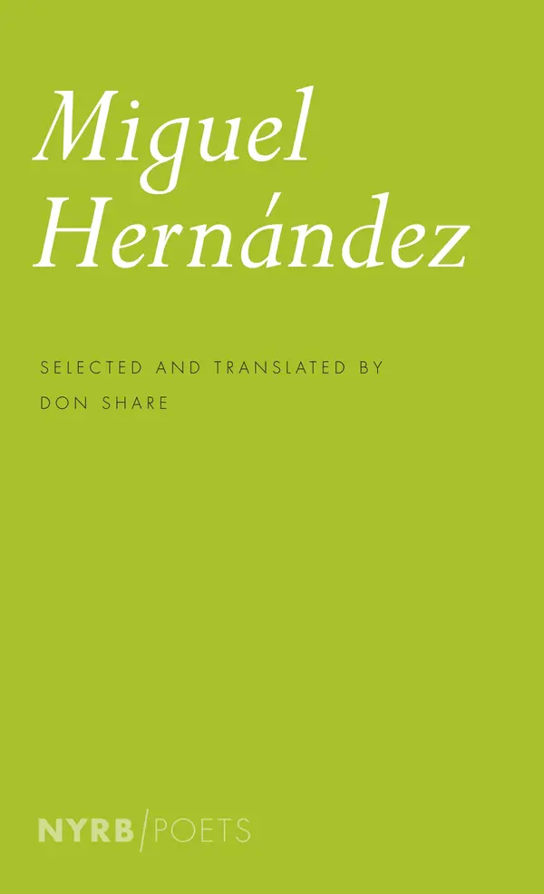 Miguel Hernandez by Miguel Hernández, Don Share cover