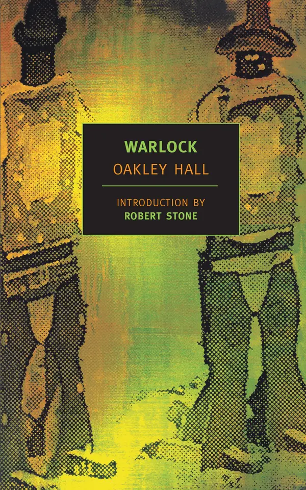 Warlock by Oakley Hall, Robert Stone cover