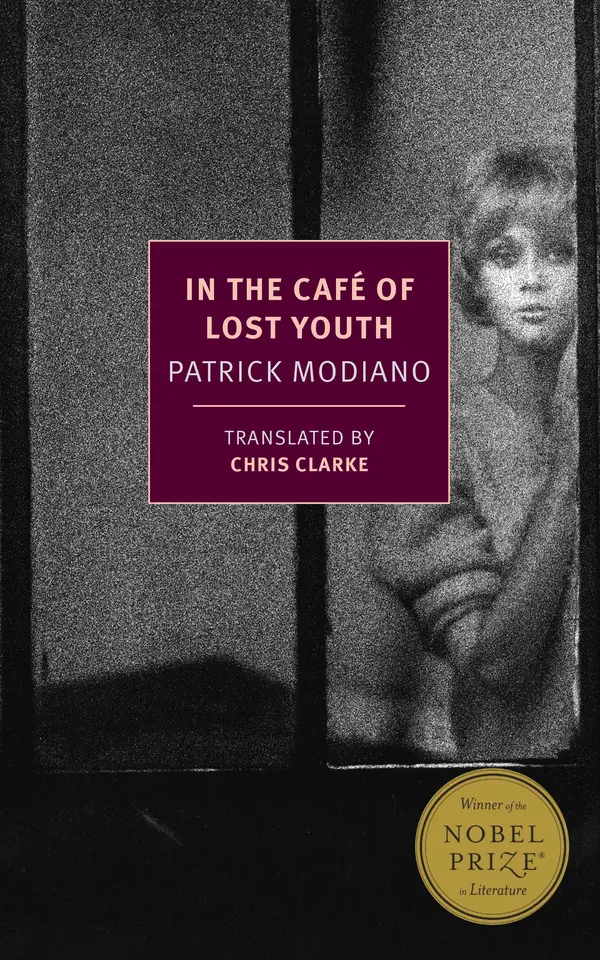 In the Café of Lost Youth by Patrick Modiano, Chris Clarke cover