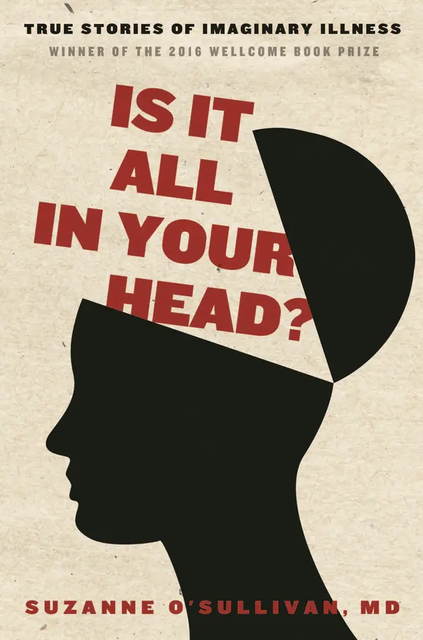 Is It All in Your Head? by Suzanne O'Sullivan cover