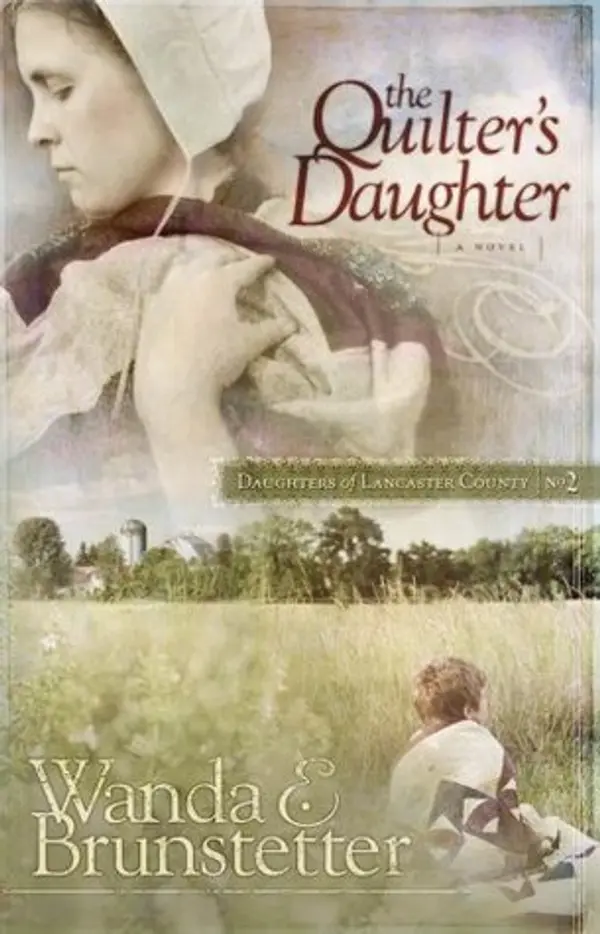 The Quilter's Daughter (Daughters of Lancaster County, #2) by Wanda E. Brunstetter cover