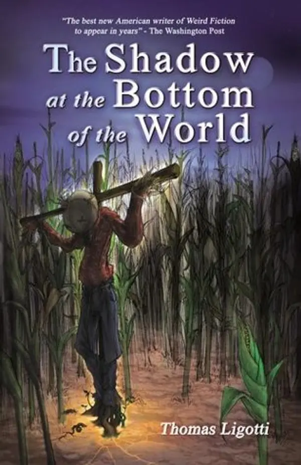 The Shadow at the Bottom of the World by Thomas Ligotti cover