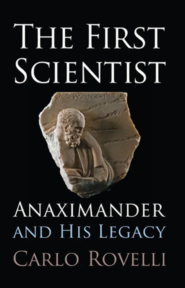 The First Scientist: Anaximander and His Legacy by Carlo Rovelli cover