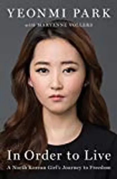 In Order to Live: A North Korean Girl's Journey to Freedom book cover