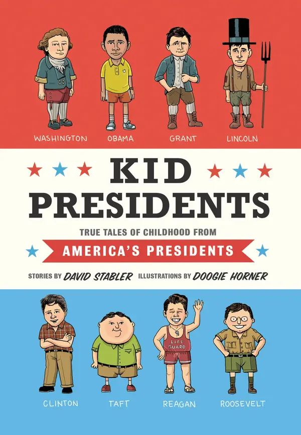 Kid Presidents by David Stabler, Doogie Horner cover