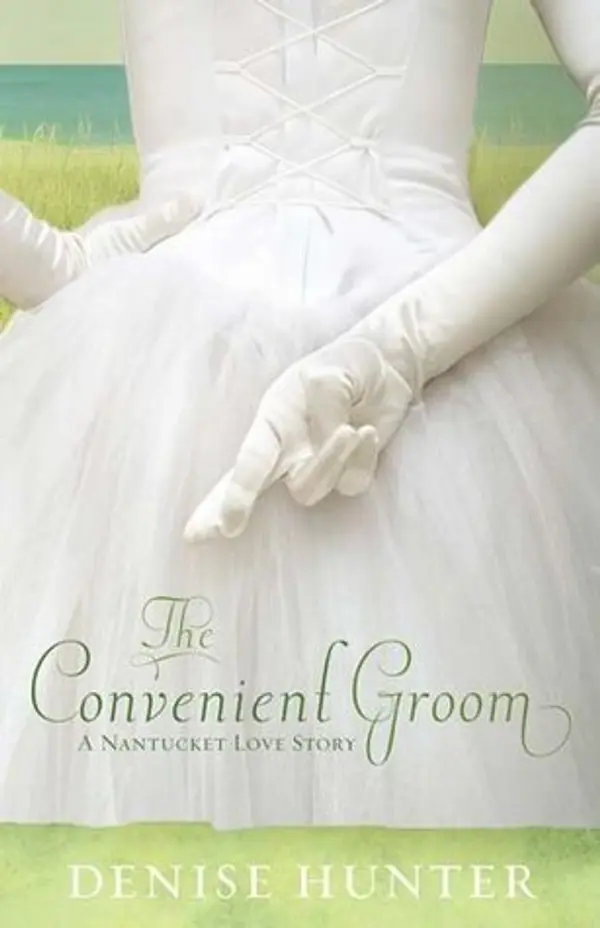 The Convenient Groom (Nantucket, #2) by Denise Hunter cover