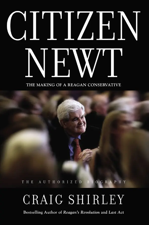 Citizen Newt by Craig Shirley cover