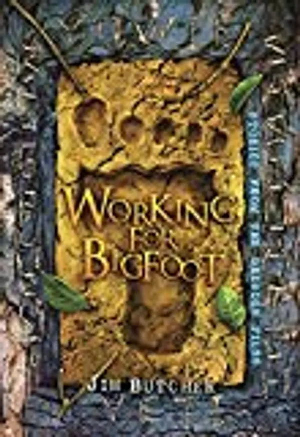 Working for Bigfoot by Jim Butcher cover