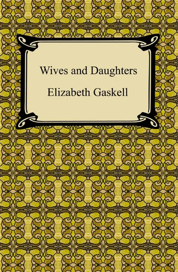 Wives and Daughters by Elizabeth Gaskell cover