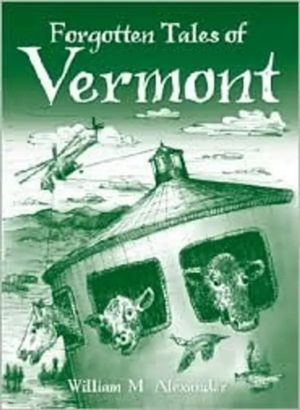 Forgotten Tales of Vermont by William M. Alexander cover