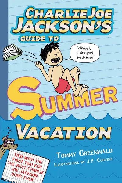 Charlie Joe Jackson's Guide to Summer Vacation book cover