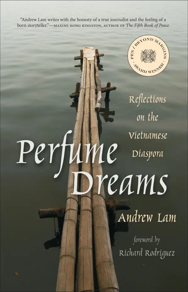 Perfume Dreams by Andrew Lam, Richard Rodriguez cover