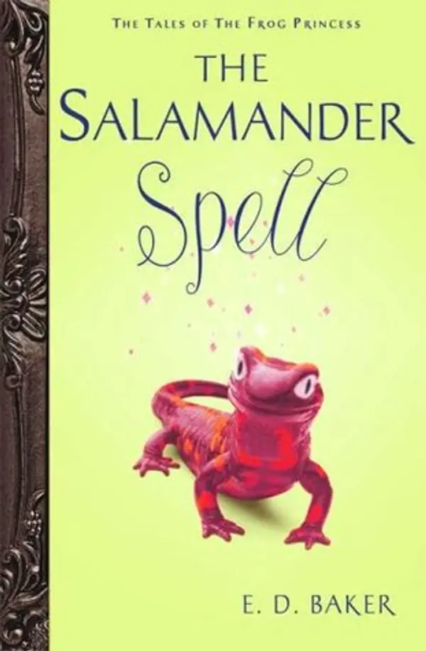 The Salamander Spell by E.D. Baker cover