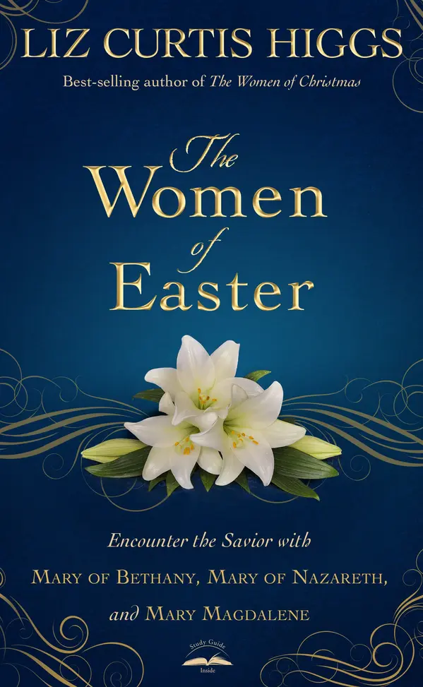 The Women of Easter by Liz Curtis Higgs cover
