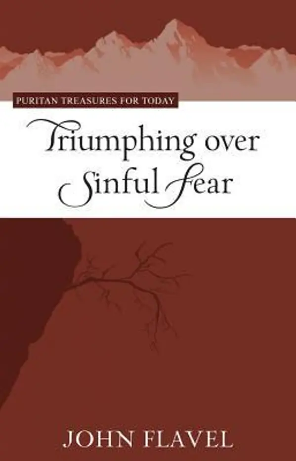 Triumphing Over Sinful Fear (Puritan Treasures for Today) by John Flavel cover