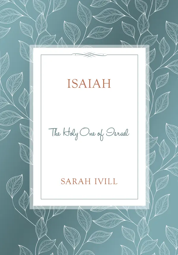 Isaiah: The Holy One of Israel by Sarah Ivill cover