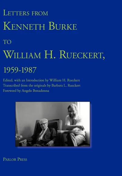 Letters from Kenneth Burke to William H. Rueckert, 1959-1987 book cover