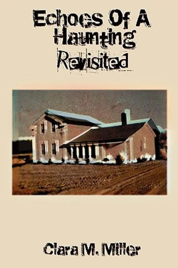 Echoes of a Haunting - Revisited by Clara M. Miller cover