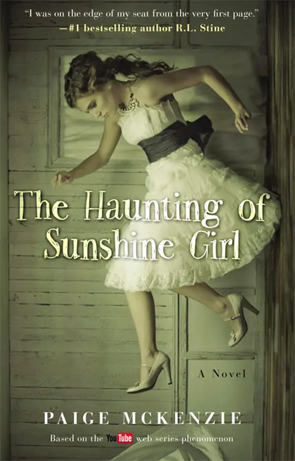 The Haunting of Sunshine Girl by Paige McKenzie, Alyssa Sheinmel cover
