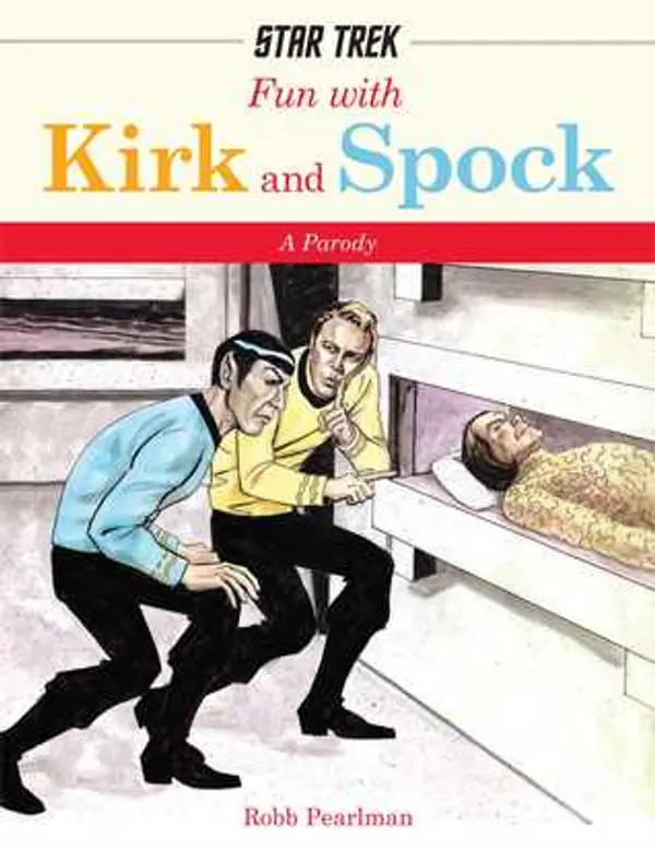 Fun with Kirk and Spock: A Parody by Robb Pearlman cover