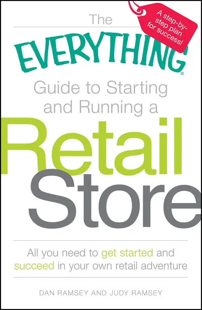 The Everything Guide to Starting and Running a Retail Store book cover
